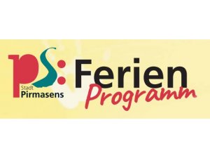 Ferienprogramm Pirmsens überarbeitet