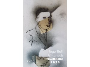  Ab sofort im Forum ALTE POST erhältlich ist der soeben erschienene Hugo-Ball-Almanach. 