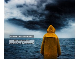 Corona- „Wellenbrecher“ – Bund und Länder beschließen zweiten „Lockdown“!