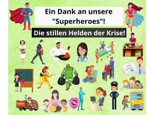 Ein Dank an unsere Superheroes â€“ die stillen Helden der Corona-Krise!
