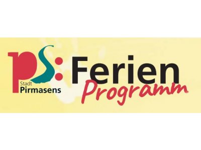 Ferienprogramm Pirmsens überarbeitet