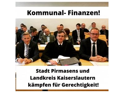 Kommunalfinanzen – Pirmasens und Landkreis Kaiserslautern kämpfen Seite an Seite