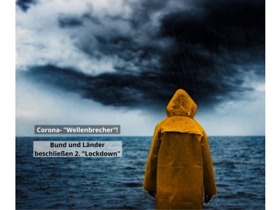 Corona- â€žWellenbrecherâ€œ â€“ Bund und Länder beschließen zweiten â€žLockdownâ€œ!