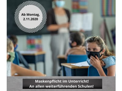 Land verfügt Maskenpflicht an allen weiterführenden Schulen! – Ab 2.11.2020!