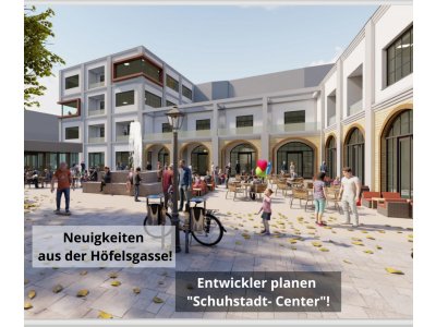 Neuigkeiten aus der Pirmasenser Höfelsgasse! – Entwickler planen Schuhstadt- Center!
