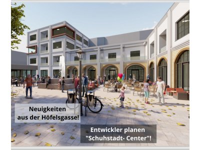 Neuigkeiten aus der Pirmasenser Höfelsgasse! â€“ Entwickler planen Schuhstadt- Center!