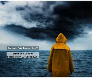 Corona- â€žWellenbrecherâ€œ â€“ Bund und Länder beschließen zweiten â€žLockdownâ...