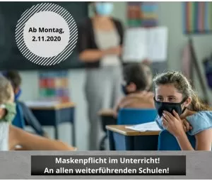 Land verfügt Maskenpflicht an allen weiterführenden Schulen! â€“ Ab 2.11.2020!...